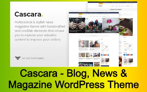 Cascara - Blog, News & Magazine WordPress Theme Free Download