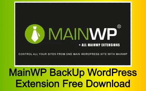 MainWP BackUp WordPress Extension Free Download