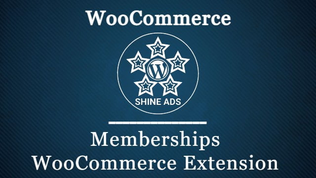 Memberships WooCommerce Extension