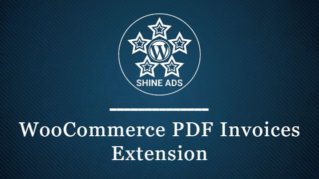 WooCommerce PDF Invoices Extension