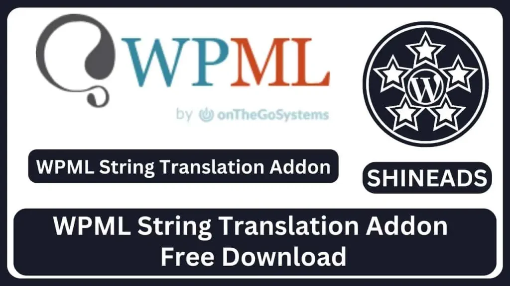 WPML String Translation Addon
Free Download