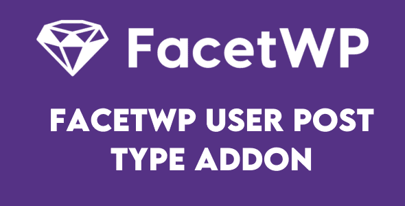 FacetWP User Post Type Addon Free Download