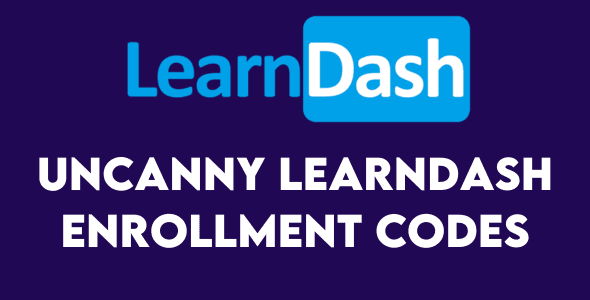 Uncanny Learndash Enrollment Codes Free Download