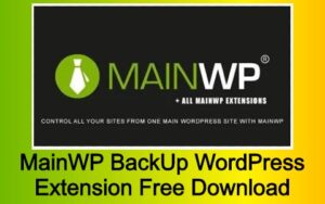 MainWP BackUp WordPress Extension Free Download