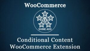 Conditional Content WooCommerce Extension