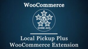 Local Pickup Plus WooCommerce Extension