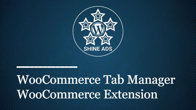 WooCommerce Tab Manager WooCommerce Extension