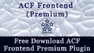 Free Download ACF Frontend Premium Plugin