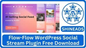 Flow-Flow WordPress Social Stream Plugin Free Download