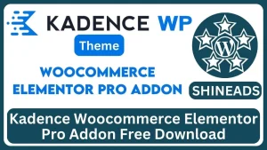 Kadence Woocommerce Elementor Pro Addon Free Download