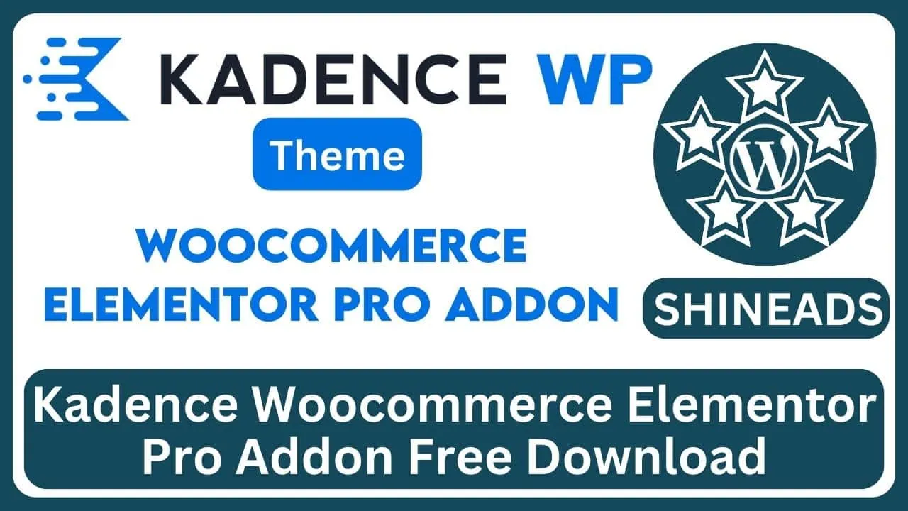 Kadence Woocommerce Elementor Pro Addon Free Download