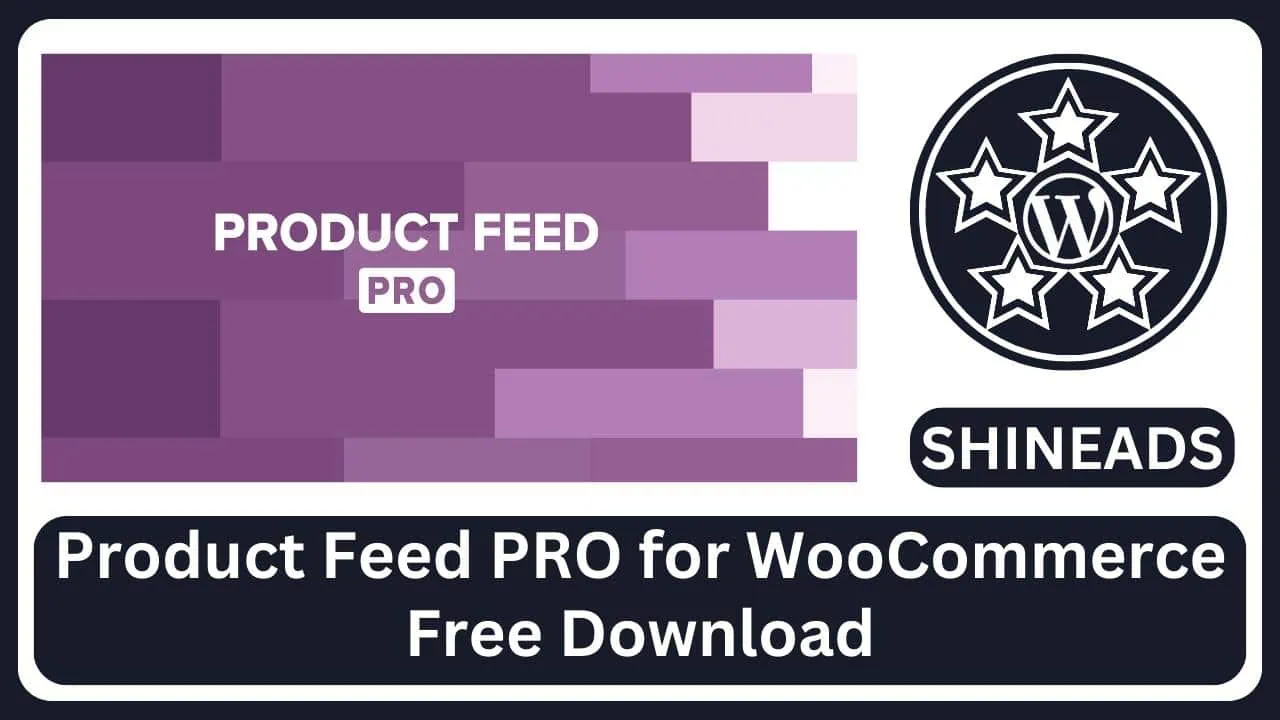 Product Feed PRO for WooCommerce Free Download