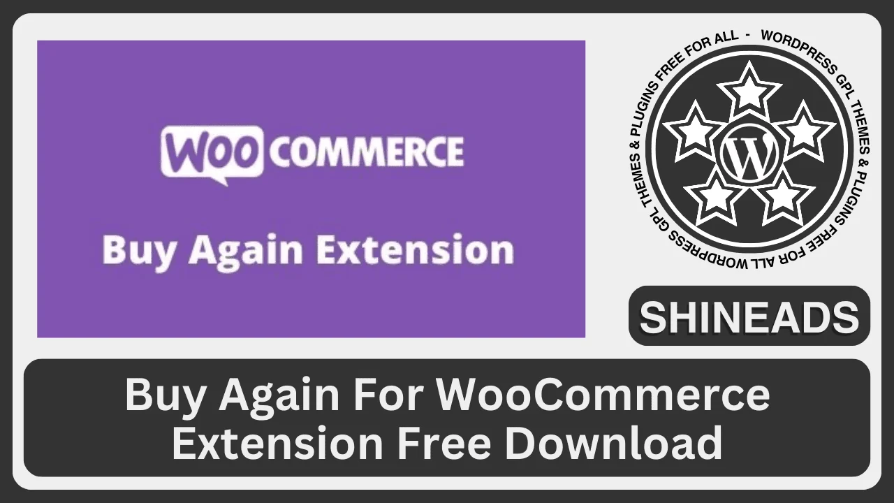 Buy Again For WooCommerce Extension Free Download