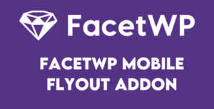 FacetWP Mobile Flyout Addon Free Download