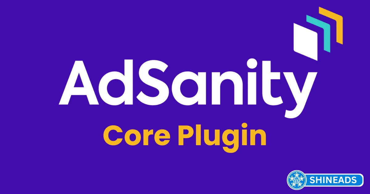 AdSanity Core Plugin free downlaod