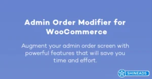 Admin Order Modifier for WooCommerce