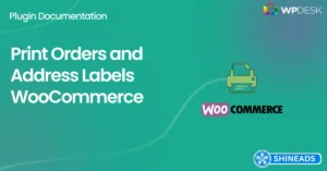 WooCommerce Print Orders & Address Labels