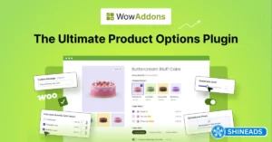 WowAddons Pro – The Ultimate Product Addons For WooCommerce